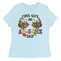 Baby Blue this guy an au some dad Ladies Tee - CowGirlArtShop