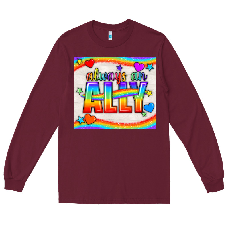 Always An Ally Pride Lgbtq+ Tumbler Long Sleeve Tee by BundleAndBundleShop | Teevron