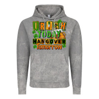 Cloud Rock Irish today hangover tomorrow  St. Patricks Day Vintage Hoodie - FaDigitalArtStudio
