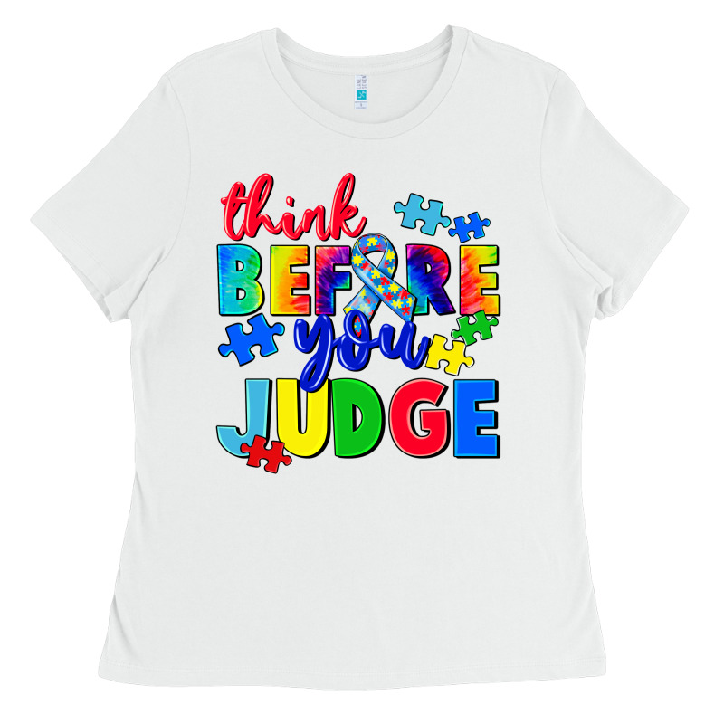 Think Before You Judge Ladies Tee by CowGirlArtShop | Teevron