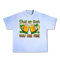 Grape Ice St. Patrick’s Day shut up liver you are fine Urban Heavy Tee - OliviaCreatesArt