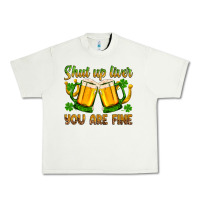 Pistachio St. Patrick’s Day shut up liver you are fine Urban Heavy Tee - OliviaCreatesArt
