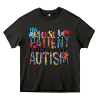 Asphalt Please be patient with me i have Autism Heavy Core Tee - NancyCooperArtShop