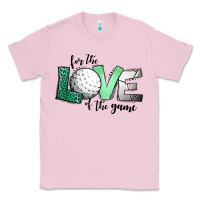 For The Love Of The Game Golf Classic Tee | Teevron