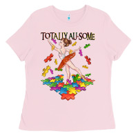 Bubblegum Pink totally au some Ladies Tee - CowGirlArtShop