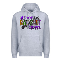 Heather Grey almost bat shit crayz Premium Hoodie - SublimationCraftShop