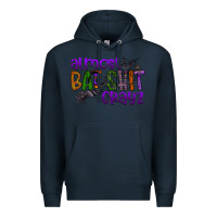 Navy almost bat shit crayz Premium Hoodie - SublimationCraftShop