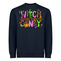 Navy witch better have my candy Heavyweight Sweatshirt - AdoDesignShop