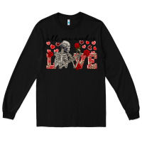 Black skeleton all you need is love Long Sleeve Tee - FaDigitalArtStudio