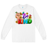White Be Kind LGBTQ+ Long Sleeve Tee - BundleAndBundleShop