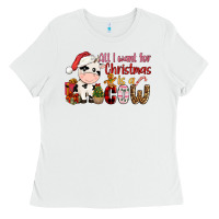 White all want for christmas is a cow Ladies Tee - CowGirlArtShop