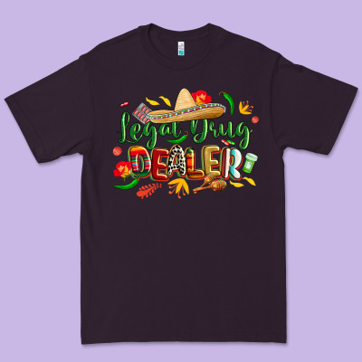 Cinco De Mayo Legal Drug Dealer Pharmacist Premium Tee Designed By Cowgirlartshop