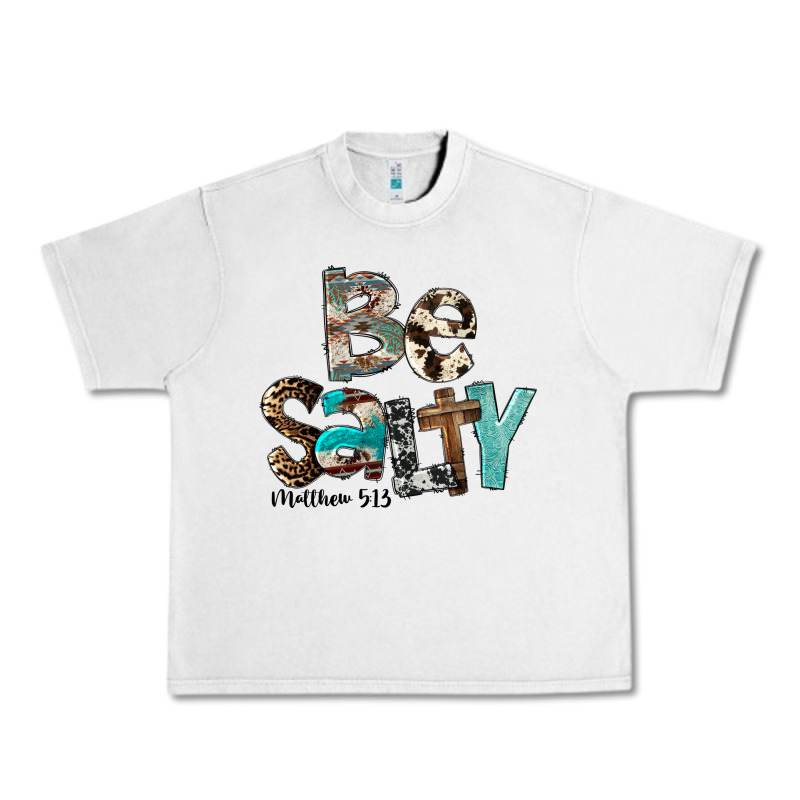 Be Salty Matthew 5:13 Urban Heavy Tee by FaDigitalArtStudio | Teevron