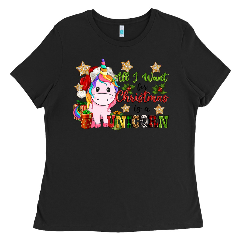 All I Want For Christmas Is A Unicorn Ladies Tee by CowGirlArtShop | Teevron