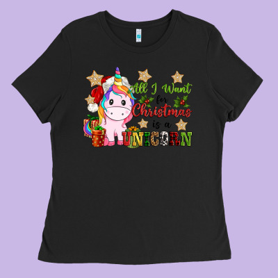 All I Want For Christmas Is A Unicorn Ladies Tee Designed By Cowgirlartshop
