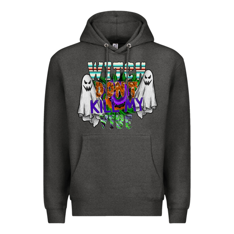 Witch Dont Kill My Vibe Premium Hoodie by SublimationCraftShop | Teevron