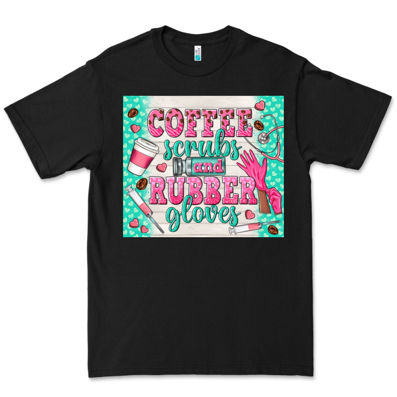 Coffee Scrubs And Rubber Gloves Premium Tee by TumblerDesignByShophia | Teevron