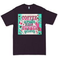 Plum coffee scrubs and rubber gloves Premium Tee - TumblerDesignByShophia
