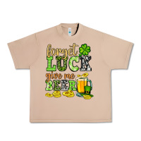 Burro St. Patrick's Forget luck give me beer Urban Heavy Tee - OliviaCreatesArt