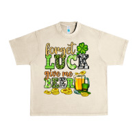 Sandshell St. Patrick's Forget luck give me beer Urban Heavy Tee - OliviaCreatesArt
