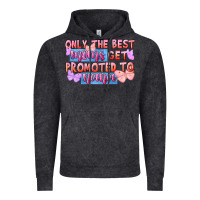 Vintage Black only the best moms get promoted to nana Vintage Hoodie - FaDigitalArtStudio