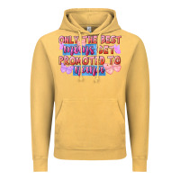 Only The Best Moms Get Promoted To Nana Vintage Hoodie | Teevron