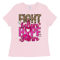 Bubblegum Pink Fight believe hope survive Cancer Awareness Ladies Tee - HowdyJamesFarm