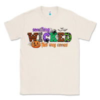 Natural something wicked this way comes Classic Tee - CowGirlArtShop
