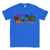 True Royal something wicked this way comes Classic Tee - CowGirlArtShop