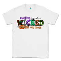 White something wicked this way comes Classic Tee - CowGirlArtShop