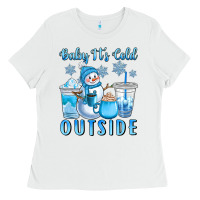 White baby it's cold outside Ladies Tee - CowGirlArtShop