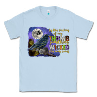 Dusty Blue something wicked this way comes Classic Tee - CowGirlArtShop