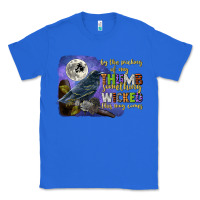 True Royal something wicked this way comes Classic Tee - CowGirlArtShop