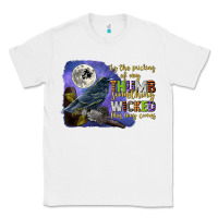 White something wicked this way comes Classic Tee - CowGirlArtShop