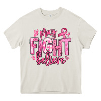 Cream pray fight believe breast cancer Heavy Core Tee - texasbilliewilder