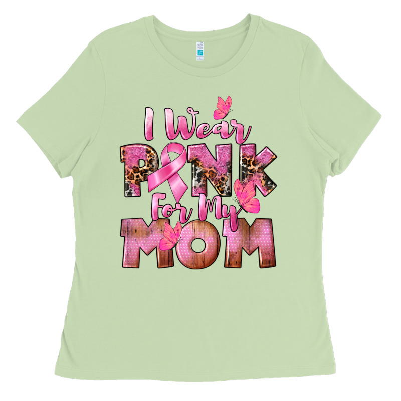 I Wear Pink For My Mom Ladies Tee by CowGirlArtShop | Teevron