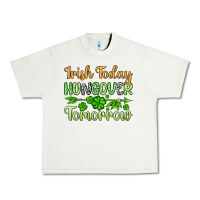 Pistachio St. Patrick's Irish today hungover tomorrow Urban Heavy Tee - OliviaCreatesArt
