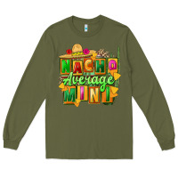 Army Green nacho average mini Long Sleeve Tee - FaDigitalArtStudio