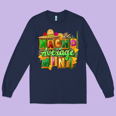 Nacho Average Mini Long Sleeve Tee Designed By Fadigitalartstudio