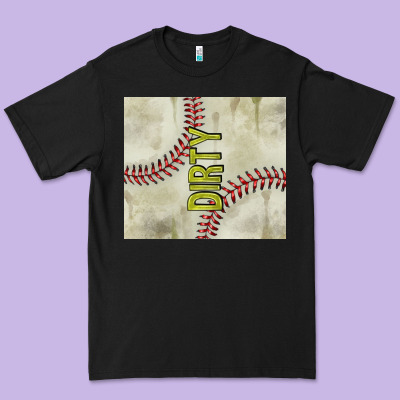 Dirty Baseball Premium Tee Designed By Tumblerdesignbyshophia