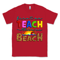 Red first we teach then we beach Classic Tee - Artiststas