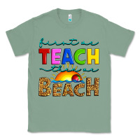 Sage first we teach then we beach Classic Tee - Artiststas