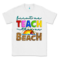 White first we teach then we beach Classic Tee - Artiststas