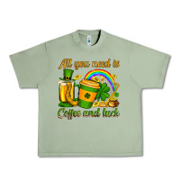 Oil Green St. Patrick's All you need is coffee and luck Urban Heavy Tee - OliviaCreatesArt