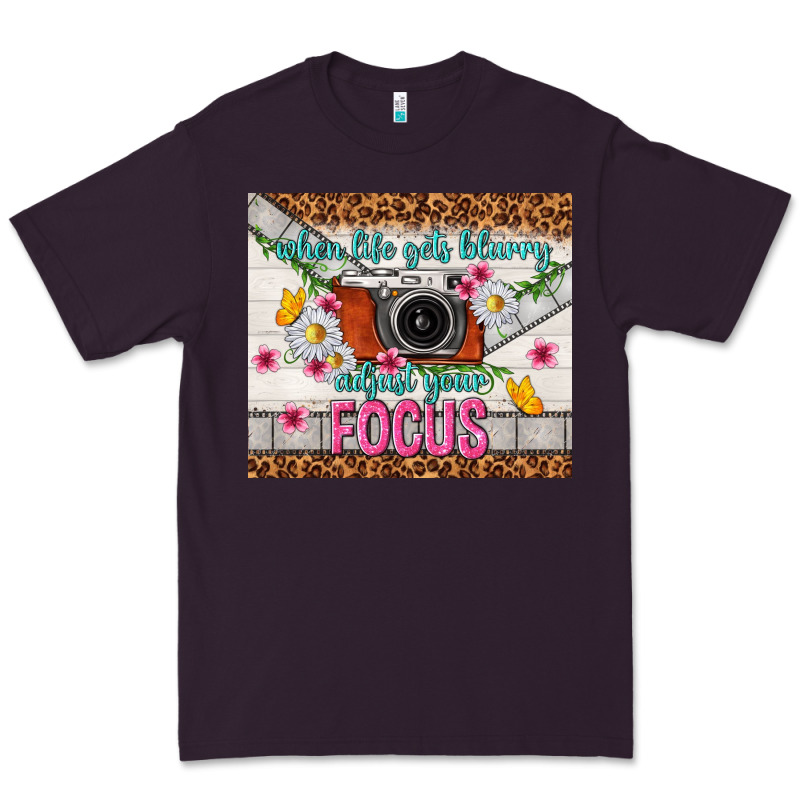 When Life Gets Blurry Adjust Your Focus Premium Tee by TumblerDesignByShophia | Teevron