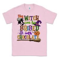 Bubblegum Pink this witch can be bribed with chocolate Classic Tee - CowGirlArtShop
