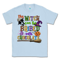 Dusty Blue this witch can be bribed with chocolate Classic Tee - CowGirlArtShop