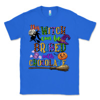 True Royal this witch can be bribed with chocolate Classic Tee - CowGirlArtShop