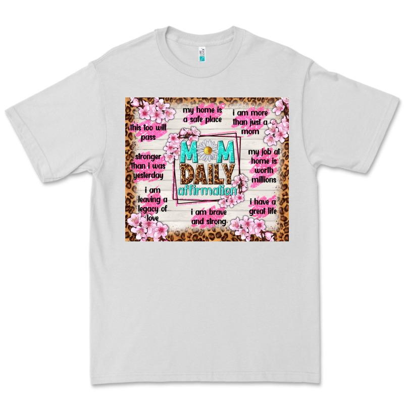 Mom Daily Affirmation Premium Tee by TumblerDesignByShophia | Teevron