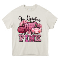 Cream in october we wear pink pumpkin Heavy Core Tee - texasbilliewilder